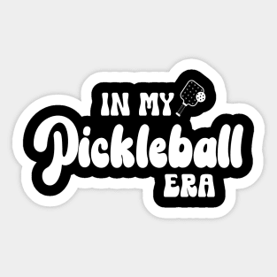 Funny Pickleball Coach With Saying "In My Pickleball Era" Sticker